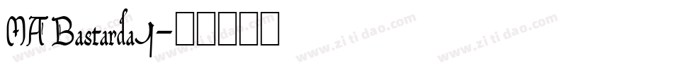 MA Bastarda1字体转换